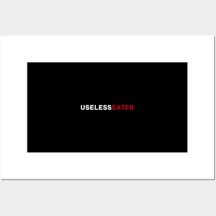 Useless Eater Posters and Art